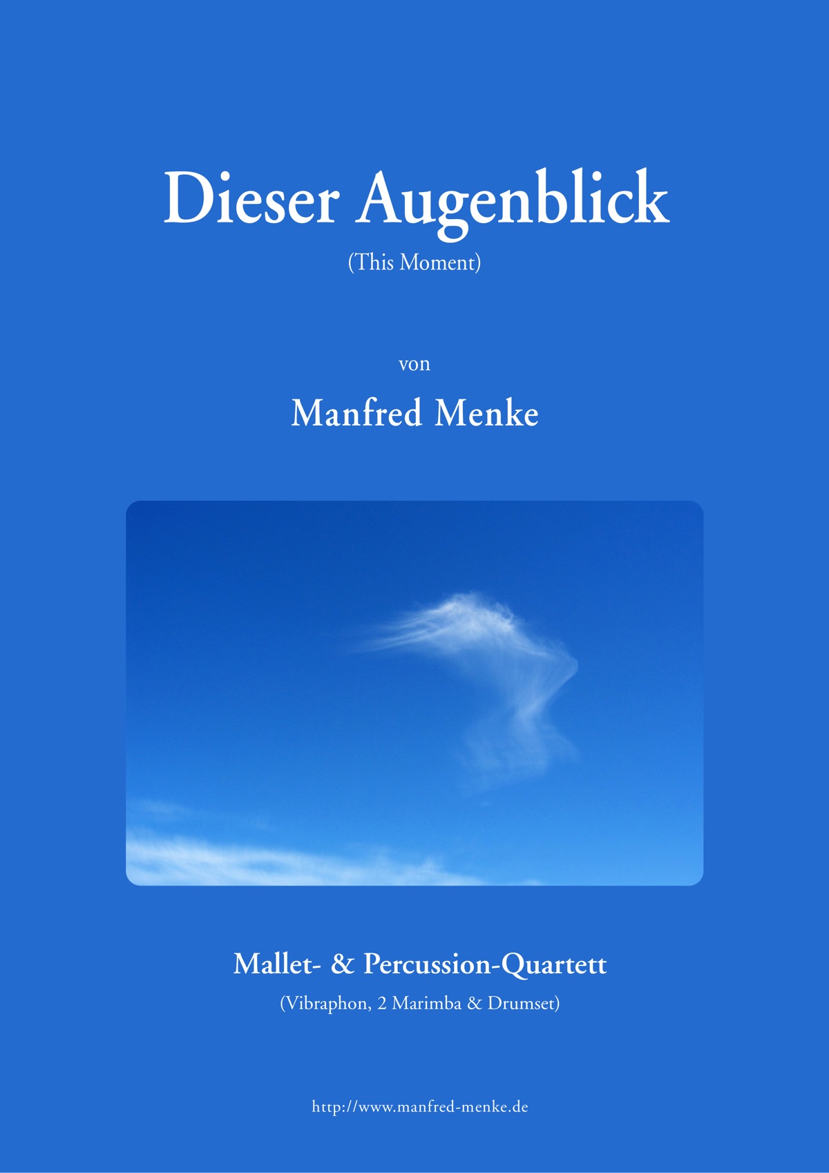 Dieser Augenblick von Manfred Menke